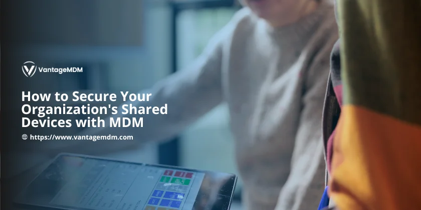 how to secure shared devices remotely